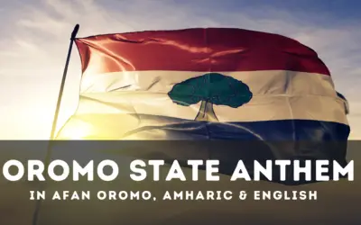 Oromo State Anthem | In Afan Oromo, Amharic & English