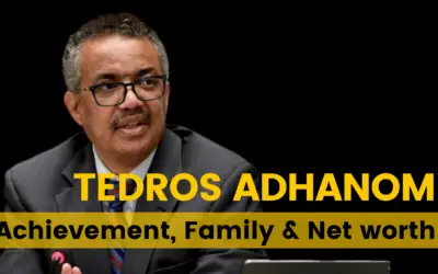 Tedros Adhanom | Achievement, Family & Net Worth