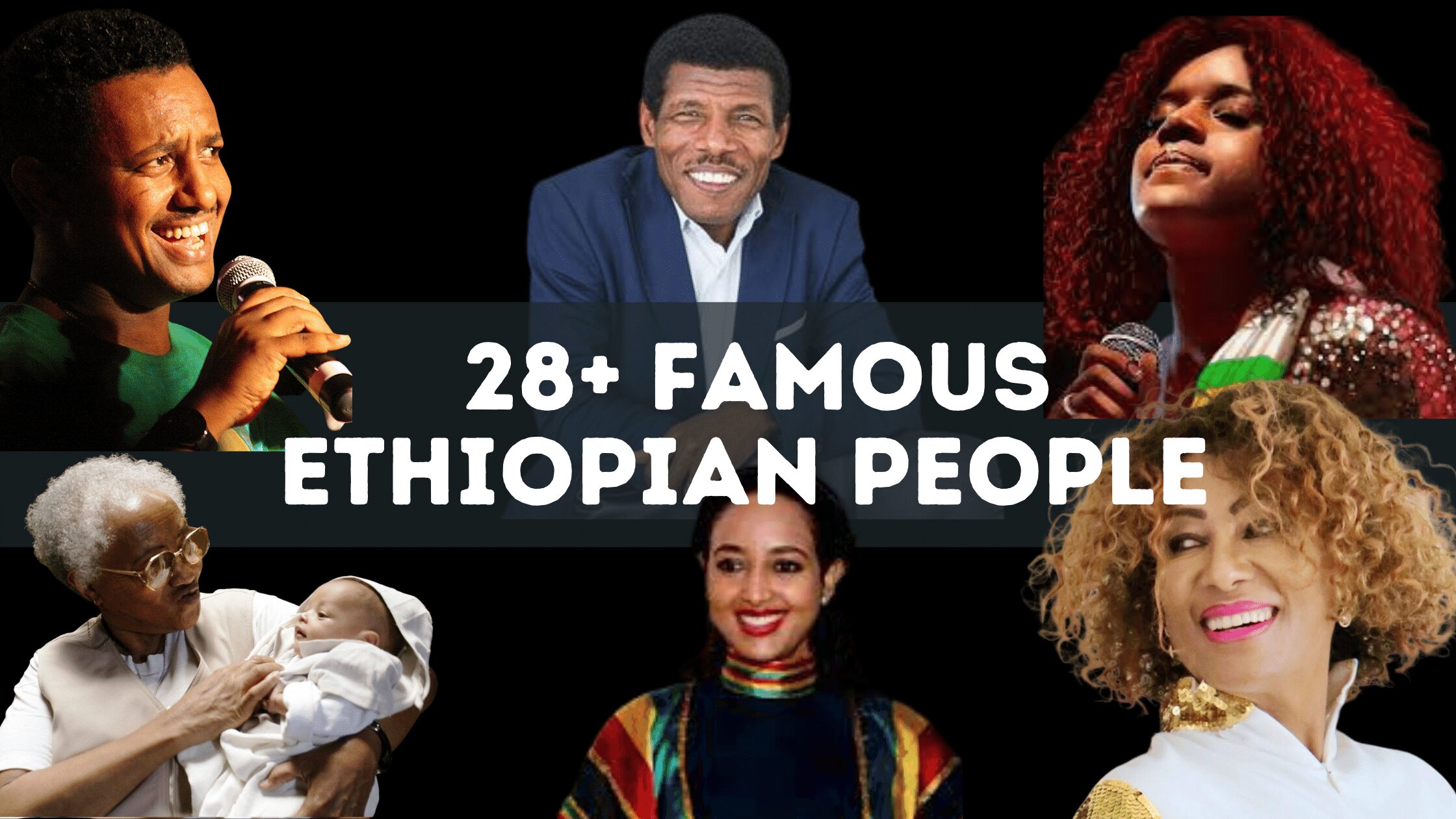 Famous Ethiopian People