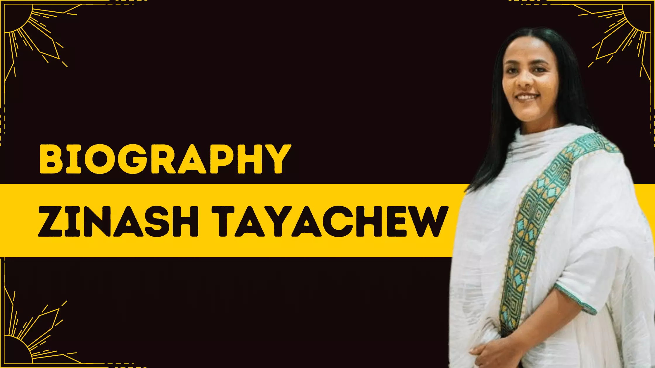 Zinash Tayachew biography