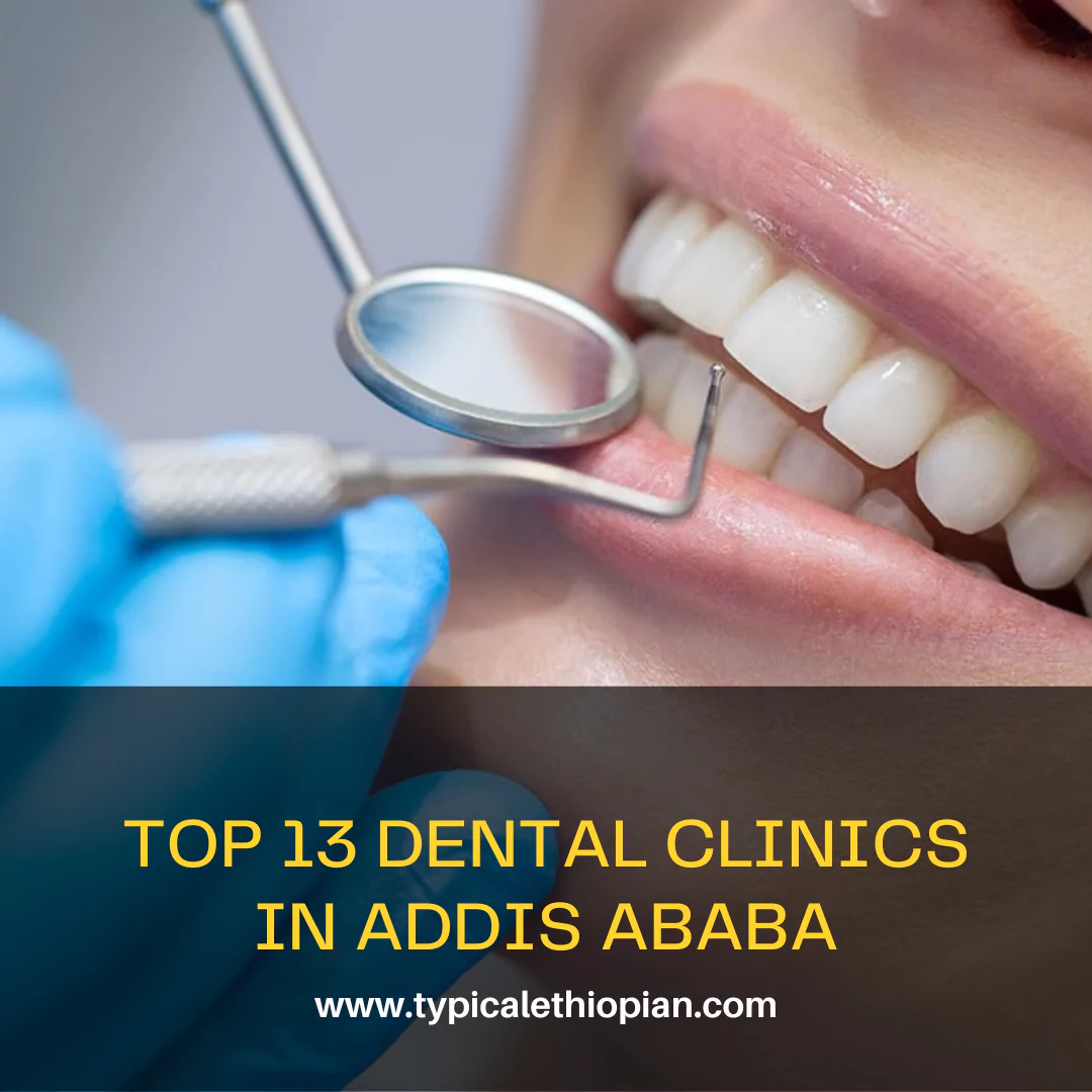 Top dental clinics in Addis Ababa
