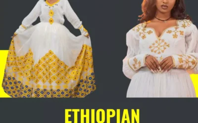 Ethiopian Traditional Clothes | Steps of Production, Popular Traditional Clothes, & Shops