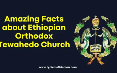 Amazing Facts about Ethiopian Orthodox Tewahedo Church | History, Doctrines, & Biblical Canon
